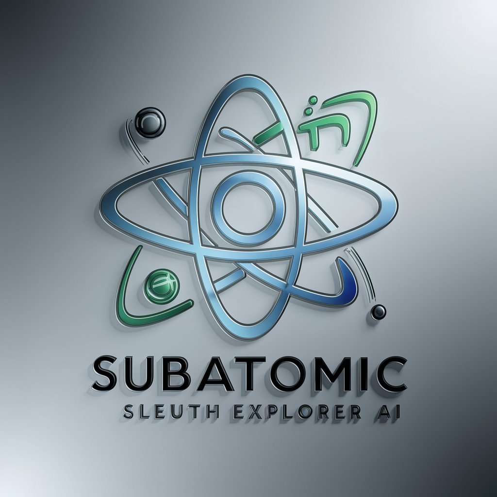 🔬Subatomic Sleuth Explorer👨🔬